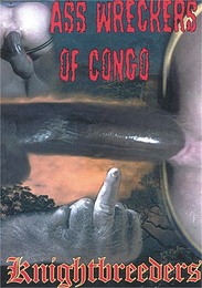 Ass Wreckers of the Congo