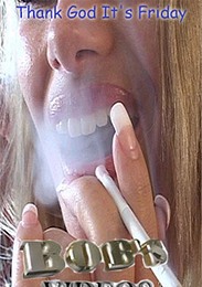 Bob's Special Smokers Series - Thank God It's Friday