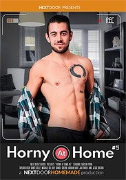 Horny at Home 5 (Next Door Studios)