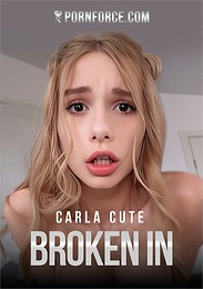 Broken In: Carla Cute