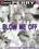 Blow Me Off Vorschau