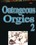 Outrageous Orgies 2 Vorschau