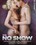 No Show, The Vorschau