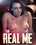 Real Me, The Vorschau