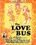 The Love Bus Vorschau