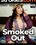 Smoked Out Vorschau
