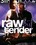 Raw But Tender Vorschau